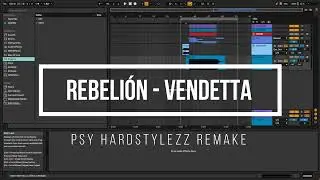 Rebeli&oacute;n - Vendetta (Psy Hardstylezz Remake)