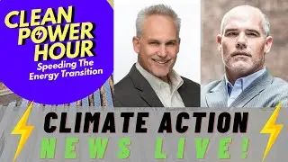 Clean Power Hour LIVE | May 18, 2023