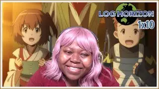 Log Horizon Season 1 Episode 10 Reaction - Grab it in Your Hand