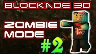 Blockade 3D - Zombie Mode #2 - Zm294 and Zspas