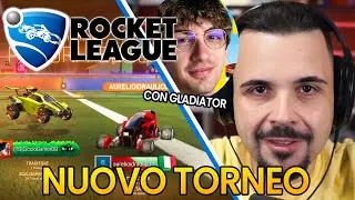 Nuovo TORNEO con Gladiator, si fanno i BUCHI! - ROCKET LEAGUE