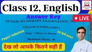 Class 12 English Paper Solution Live 22.03.2023 || Education Rise