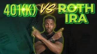 401(K) vs Roth IRA: Which is better for Finacial Freedom