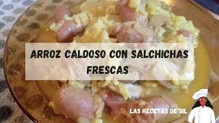 #receta Arroz caldoso con salchichas frescas @lasrecetasdesil