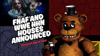 FNAF AND WWE HHN HOUSES ANNOUNCED!!! Thoughts and Details