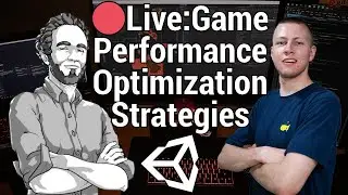 🔴Live: Unity Game Performance Optimization with Ruben: The Game Dev Guru