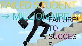 From Failed Student to Millionaire | Marks Don&rsquo;t Define Success