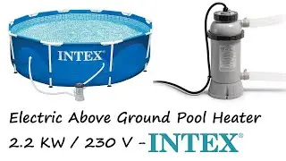Intex Electric Above Ground Pool Heater: Setup & Temperature Test for Optimal Swimming Experience.
