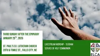 Third  Sunday of Epiphany, January 25, 2026 -St. Paul's Lutheran Church (ELCA)