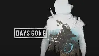 Exploring The Beautiful Post-Apocalyptic Oregon! [Days Gone #2]