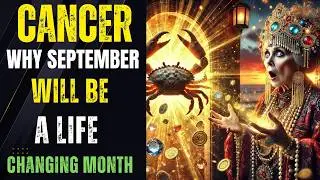 ♋🌟 CANCER SEPTEMBER 2025: One of the BEST Months of Your Life! 🚀✨
