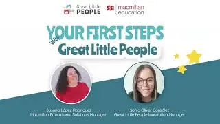 Onboarding Great Little People - Macmillan Education | Formación inicial para nuevos usuarios