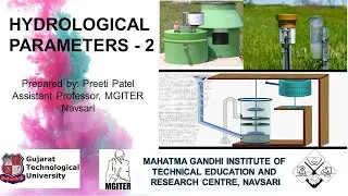 HYDROLOGICAL PARAMETERS PART-2 (3160610) WATER RESOURCES ENGINEERING AND HYDROLOGY (WRE&H), GTU