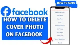 How to Delete Cover Photo on Facebook (Full Guide)