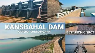 Kansbahal Dam ll Best Picnic Spot near Rourkela ll Kansbahal Dam Vlog ll