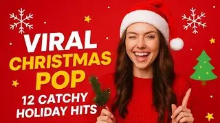 Viral Christmas Pop &ndash; 12 Catchy Holiday Hits 2025