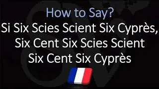 French Tongue Twister | Si Six Scies Scient Six Cypr&egrave;s Six Cent Six Scies Scient Six Cent Six Cypr&egrave;s
