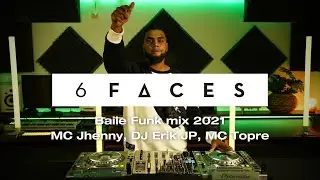 6FACES (DJ Set) | #10 | Baile Funk mix 2021 | MC Jhenny, DJ Erik JP, MC Topre