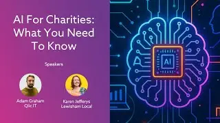 AI For Charities: What You Need To Know