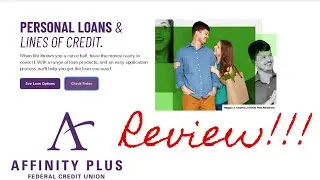 Affinity Plus Personal Loans And Lines Review! | When life throws you a curve ball! | See Review!