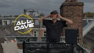 All Dave | Amsterdam Rooftop | Groovetechno