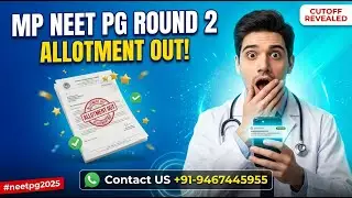 Madhya Pradesh NEET PG Round 2 Allotment Out | MP Round 2 NEET PG Cutoff #neetpg2025 2