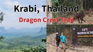 Krabi, Thailand Part 4 | Hiking the Dragon Crest Trail