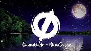 Canonblade - MoonSugar