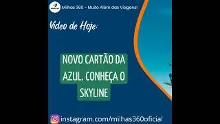 Novo cart&atilde;o da Azul. Conhe&ccedil;a o Skyline