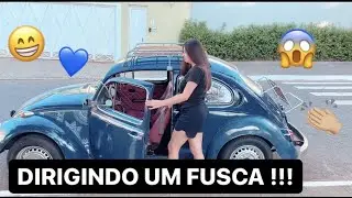 DIRIGI UM FUSCA PELA PRIMEIRA VEZ !!!