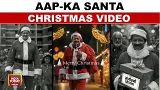 AAP Releases AI Video Of Kejriwal As Santa Amid Scheme Controversy | India Today