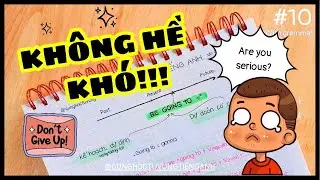 [NPTA #10] THÌ TƯƠNG LAI GẦN DỄ LẮM!