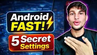 Android Phone FAST कैसे करें ⚡ | 5 Secret Settings (2026 Latest Trick)