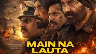MAIN NA LAUTA SONG - BORDER 2 @kumarsargammusic 