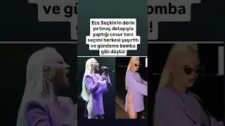 Ece Se&ccedil;kin'in derin yırtma&ccedil; detayıyla yaptığı cesur tarz se&ccedil;imi herkesi şaşırttı ve g&uuml;ndem oldu