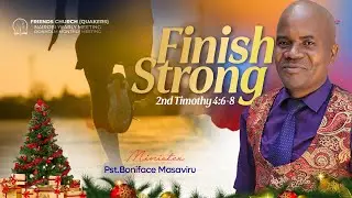FINISHING STRONG | Powerful Sunday Service | Pastor Bonface Masaviru