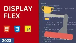 Web Development Full Course #4 - Display Flex (Beginner to Pro 2023)