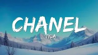 Tyla - CHANEL (Lyrics)