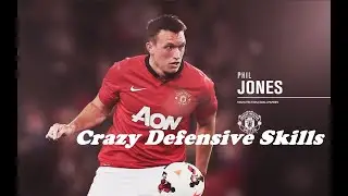 Phil Jones 2021 -  Crazy Defensive Skills -unlock maguire