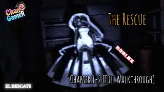 Roblox The Rescue Chapter 1-2 [Full Walkthrough]
