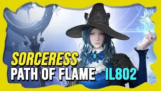 LOST ARK | Sorceress - Test Paths/Path of Flame iL802 | Gameplay