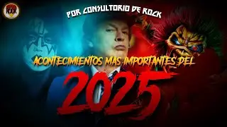 COMENTAMOS LOS ACONTECIMIENTOS MAS IMPORTANTES EN EL ROCK DEL 2025 ✨️🎆