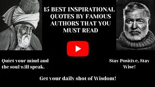 15 Best Inspirational Life Quotes by Famous Authors That You Must Read|Quotes By Famous People