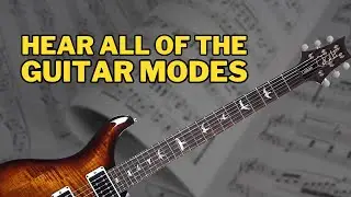 Ear Training: Hear the Guitar Modes!
