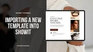 Free Showit Tutorial: How to Import a New Showit Template into Your Account