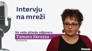 Tamara Skrozza -  Intervju na mreži