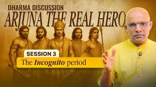 Session 3 - The Incognito period | Dharma Discussion by HG Govinda Das
