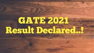 GATE 2021 Result out..!