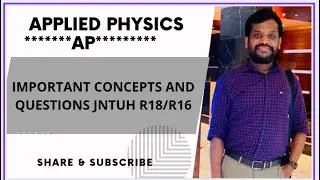 APPLIED PHYSICS (AP)IMPORTANT CONCEPTS AND QUESTIONS JNTUH R18/R16.