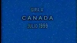 Gira Canad&aacute; 1999 MP4